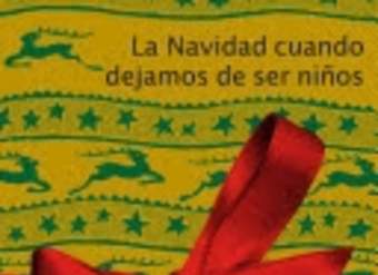 La navidad cuando dejamos de ser niños