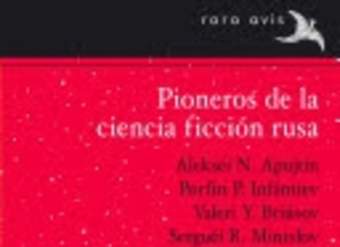 Pioneros de la ciencia ficcion rusa