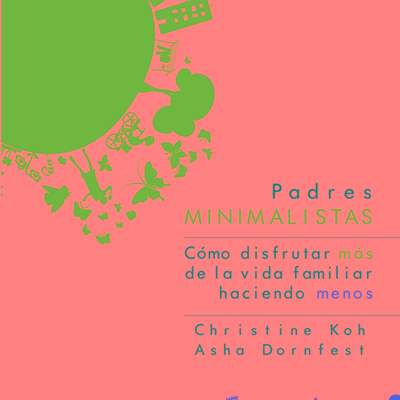 Padres minimalistas