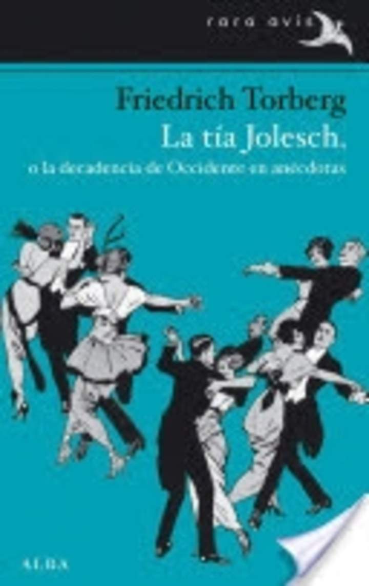 La tía Jolesch, o la decadencia de occidente en anécdotas