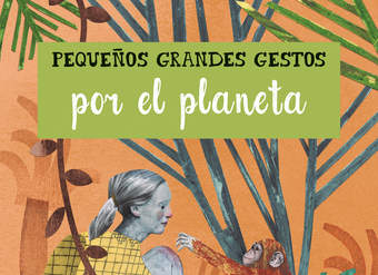 Pequeños grandes gestos por el planeta