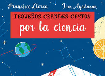 Pequeños grandes gestos por la ciencia