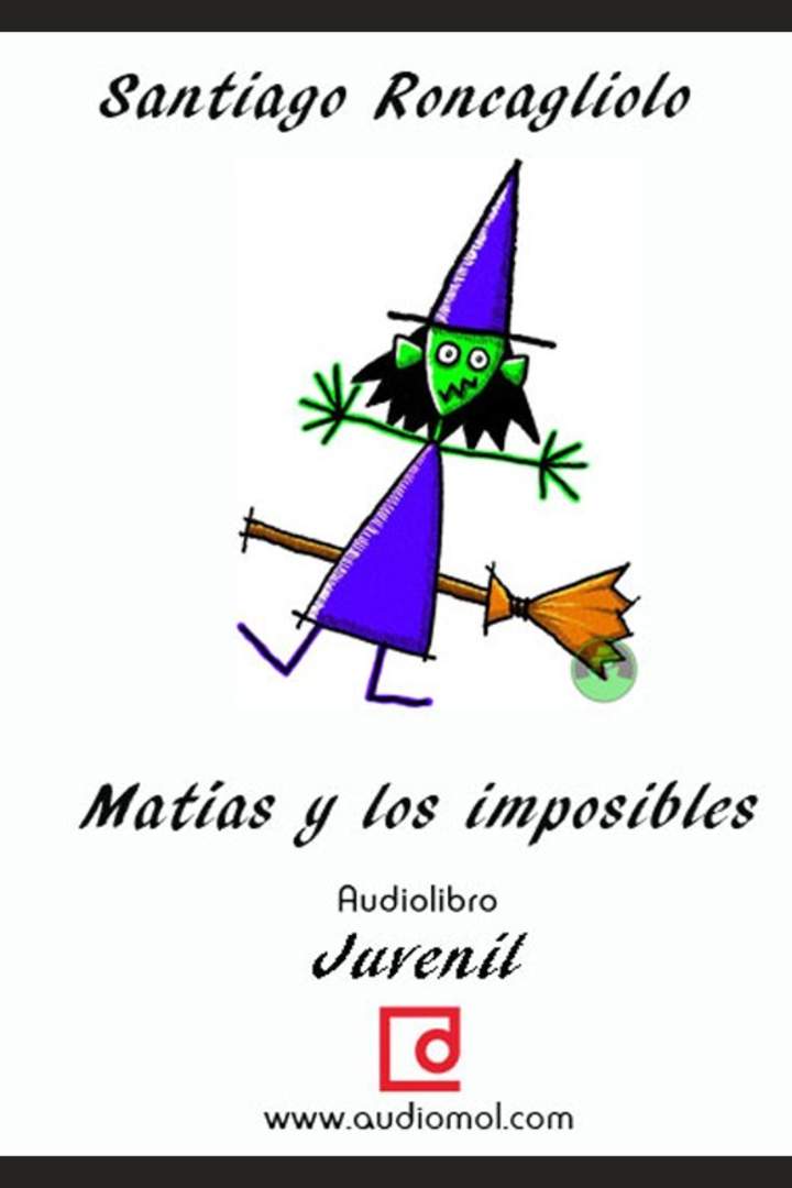 Matías y los imposibles