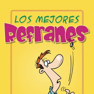 Los mejores refranes