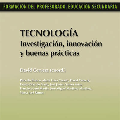 Tecnología. Investigación, innovación y buenas prácticas