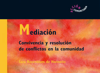 Mediación. Convivencia y resolución de conflictos en la comunidad