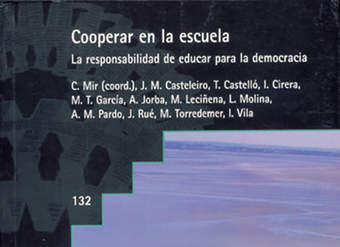 Cooperar en la escuela. La responsabilidad de educar para la democracia