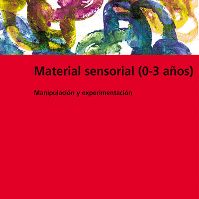 Material sensorial (0-3 años)