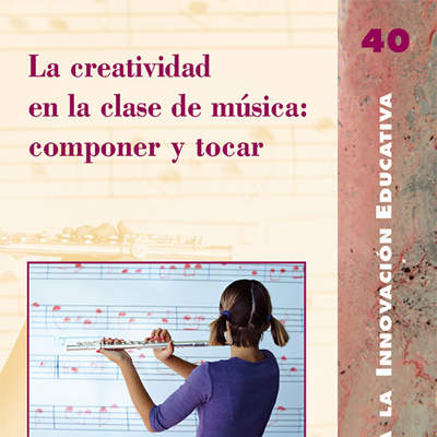 La creatividad en la clase de música: componer y tocar