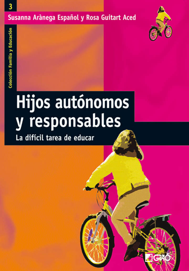 Hijos autónomos y responsables. Utopía o realidad posible