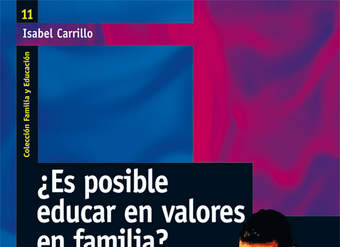 ¿Es posible educar en valores en familia?