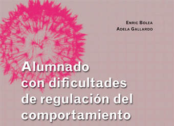 Alumnado con dificultades de regulación del comportamiento Vol. 2