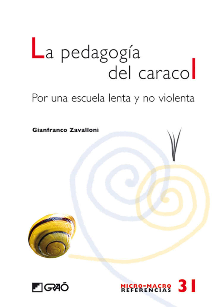 La pedagogía del caracol. Por una escuela lenta y no violenta