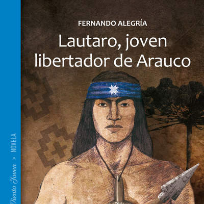 Lautaro, joven libertador de Arauco