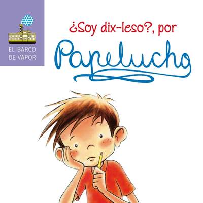 ¿Soy dix-leso? por Papelucho