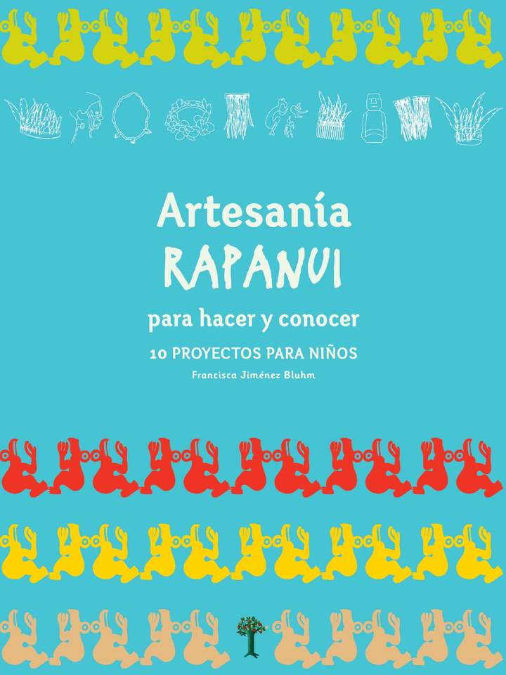 Artesanía Rapa Nui para hacer y conocer 10 proyectos para niños