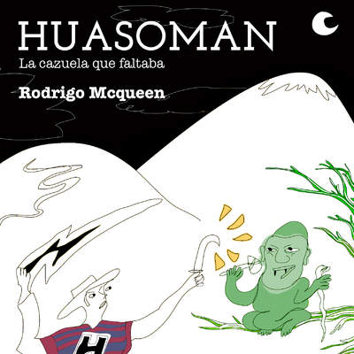 Huasoman, la cazuela que faltaba