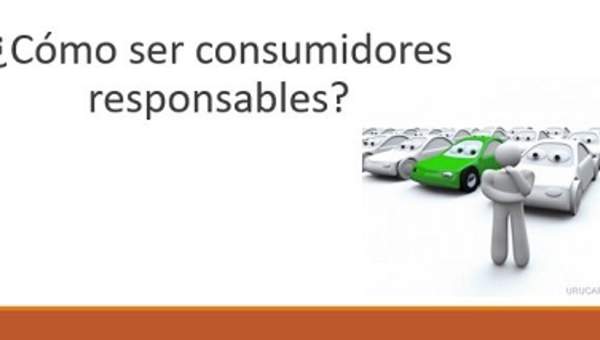 ¿Cómo ser consumidores responsables?