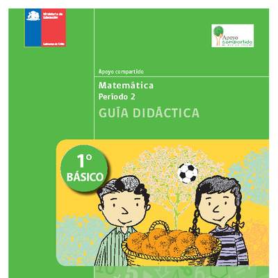 Guía didáctica para la Unidad 2, Matemática 1° básico.