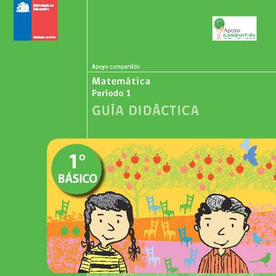 Guía didáctica para la Unidad 1, Matemática 1° básico.