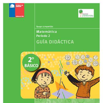 Guía didáctica para la Unidad 2, Matemática 2° básico.