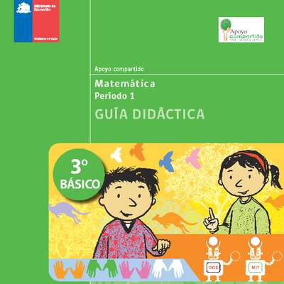 Guía didáctica para la Unidad 1, Matemática 3° básico.