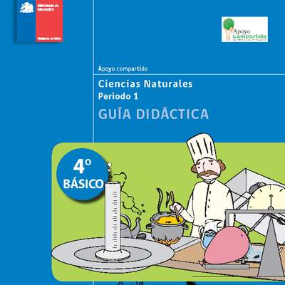 Guía didáctica para la Unidad 1, Ciencias Naturales 4° básico.