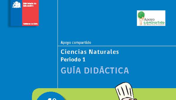 Guía didáctica para la Unidad 1, Ciencias Naturales 4° básico.