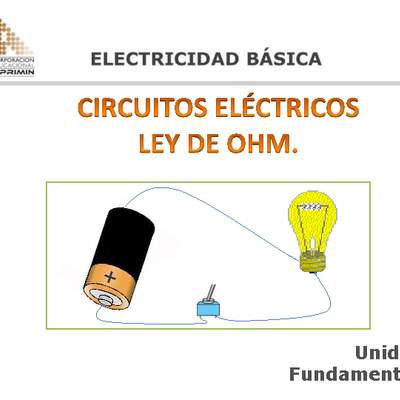 Presentación Circuitos eléctricos, ley de Ohm