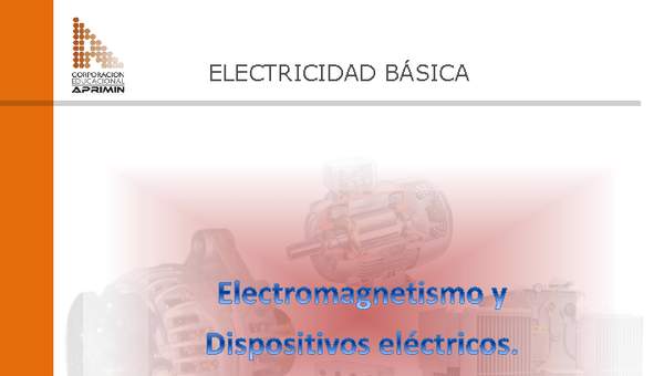 Presentación Electromagnetismo y dispositivos eléctricos