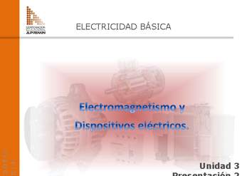 Presentación Electromagnetismo y dispositivos eléctricos