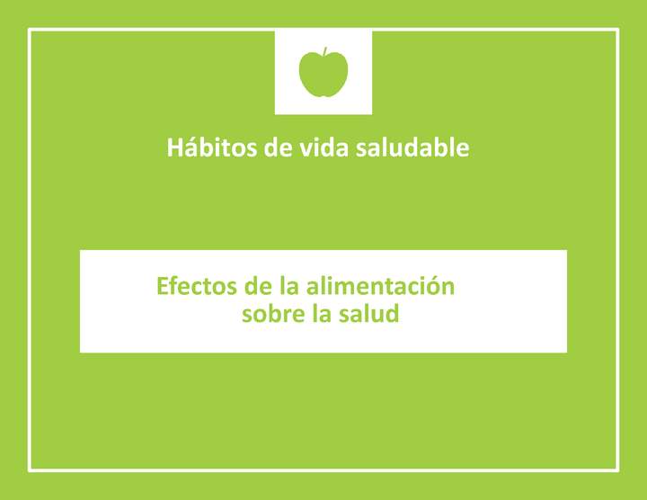 Efectos de la alimentación sobre la salud (Material complementario)