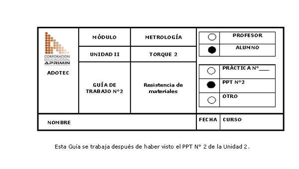 Guía de trabajo del estudiante Metrología, resistencia de materiales