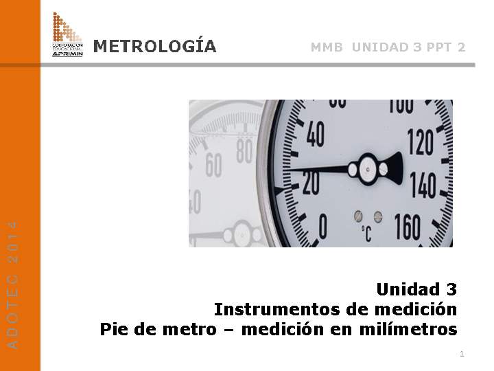 Presentación Pie de metro en milímetros