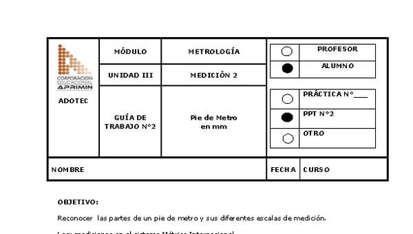 Guía de trabajo del estudiante Metrología, pie de metro en milímetros