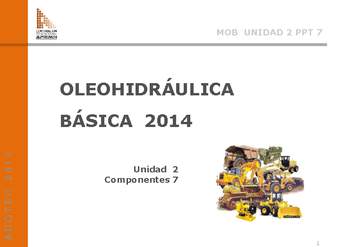 Presentación Oleo-hidráulica básica, componentes fluidos oleo-hidráulicos.