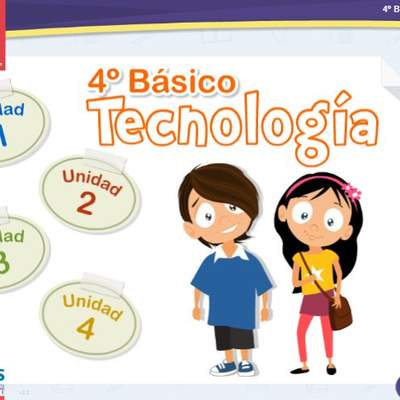 Textos Escolares Digitales - 4° Básico Tecnología