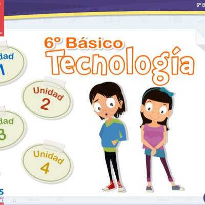 Textos Escolares Digitales - 6° Básico Tecnología