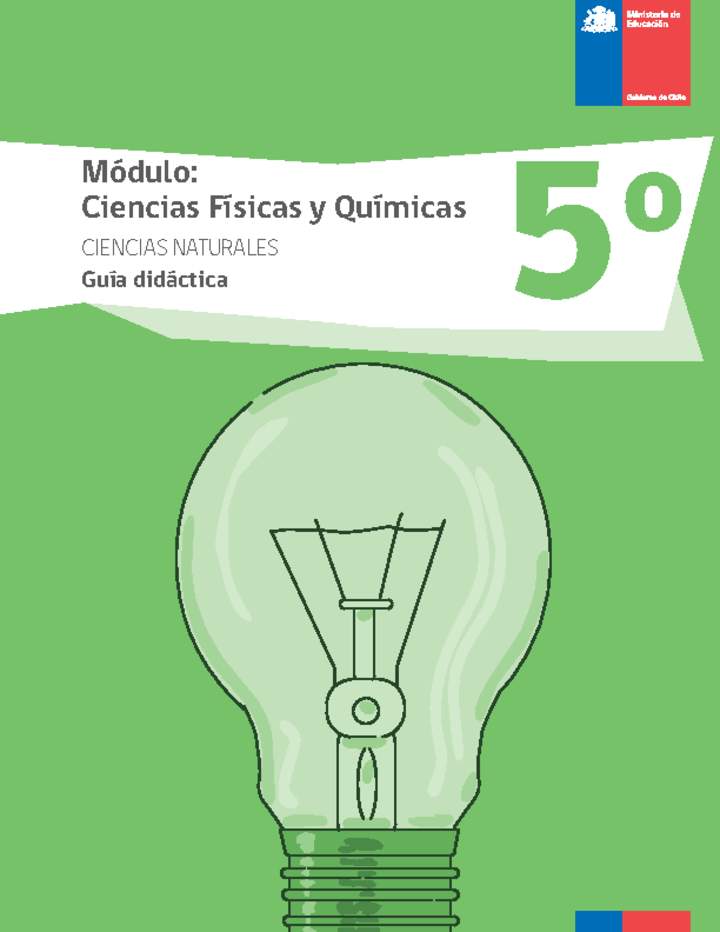 Guía didáctica: Ciencias físicas y químicas, Ciencias Naturales 5° básico.