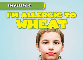 I'm Allergic to Wheat