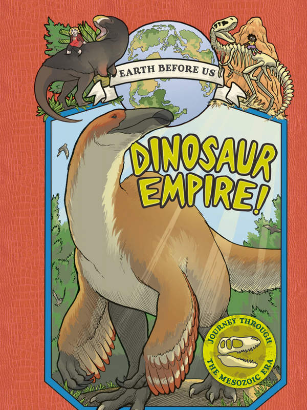 Dinosaur Empire! (Earth Before Us #1)