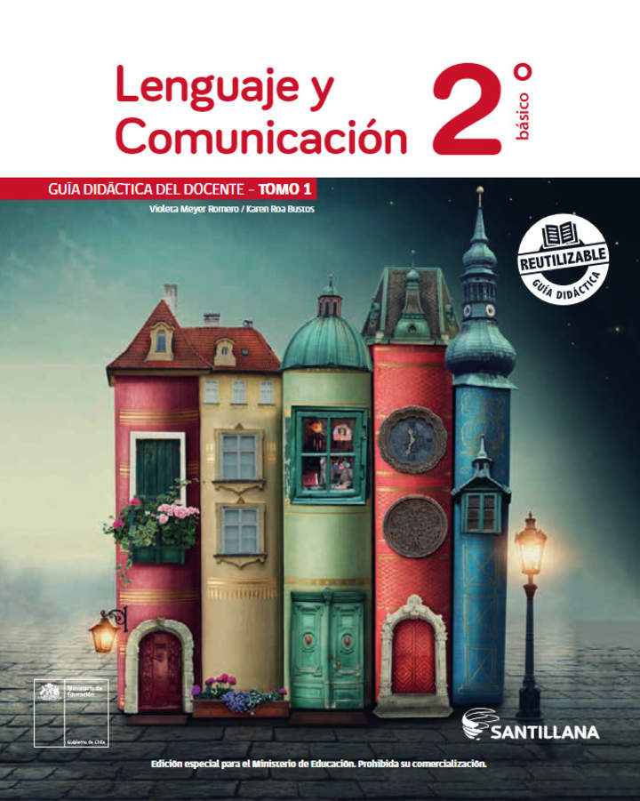 Lenguaje y Comunicación 2° Básico, Guía didáctica del docente Tomo 1