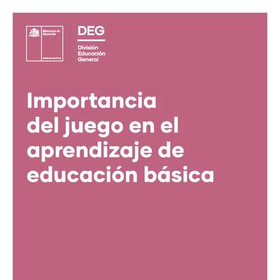 Importancia del juego en el aprendizaje de educación básica