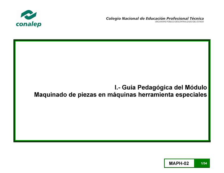 Guía pedagógica del módulo. Maquinado de piezas en torno y taladro.