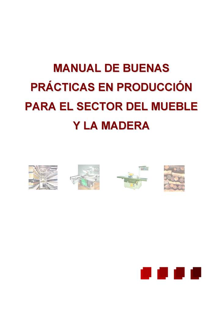 CETEM (2004). Manual de buenas prácticas en producción para el sector del mueble y la madera