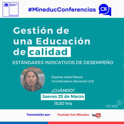 Conferencia: Gestión de una educación de calidad: Estándares indicativos de desempeño