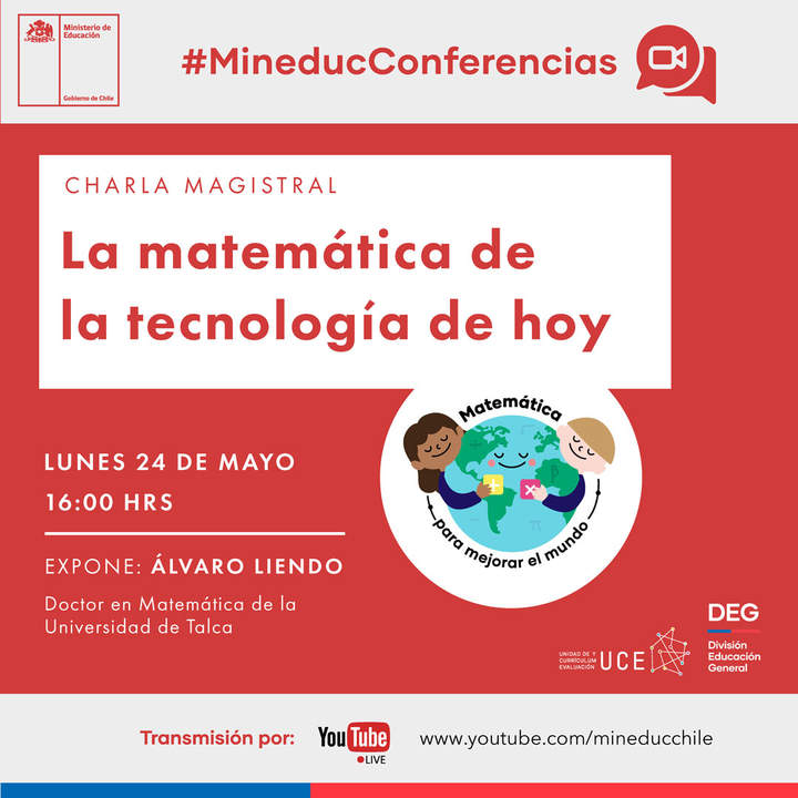 Charla Magistral Matemática: La matemática de la tecnología de hoy