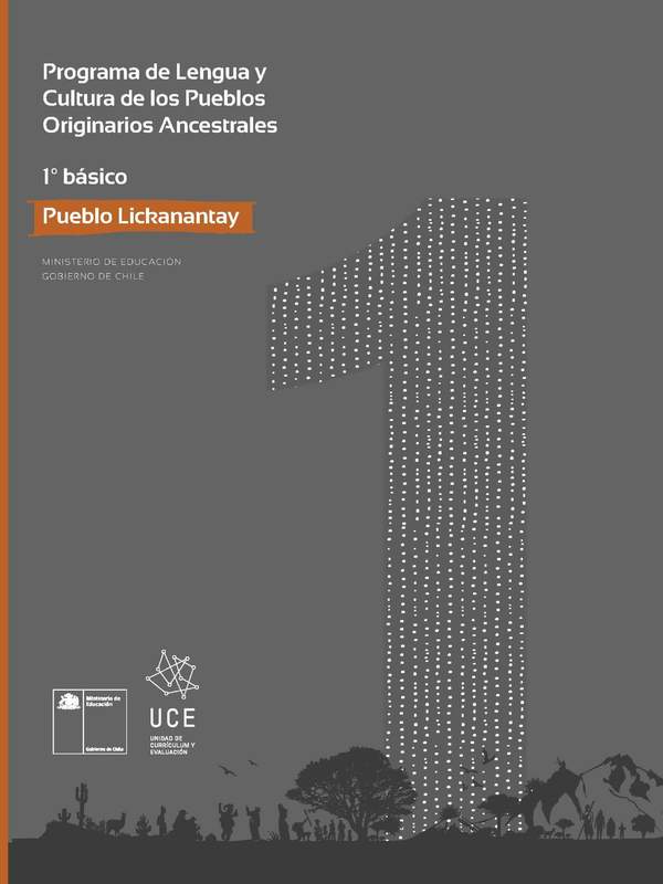 Programa de Lengua y cultura de los pueblos originarios ancestrales 1º básico: Pueblo Licanantay