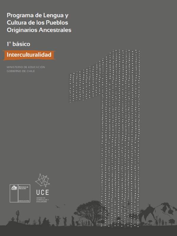 Programa de Lengua y cultura de los pueblos originarios ancestrales 1º básico: Interculturalidad