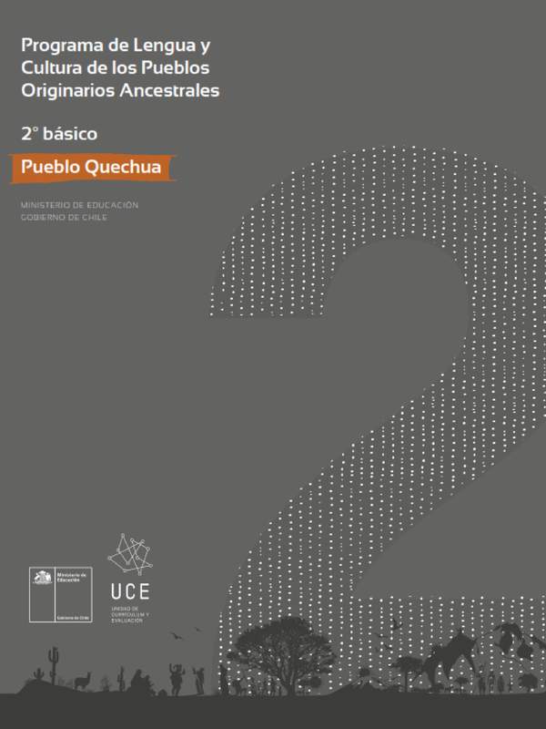 Programa de Lengua y cultura de los pueblos originarios ancestrales 2º básico: Pueblo Quechua